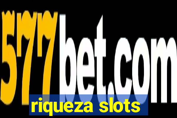 riqueza slots